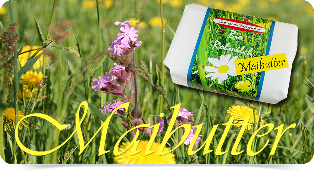 Maibutter bei Schätze aus Österreich